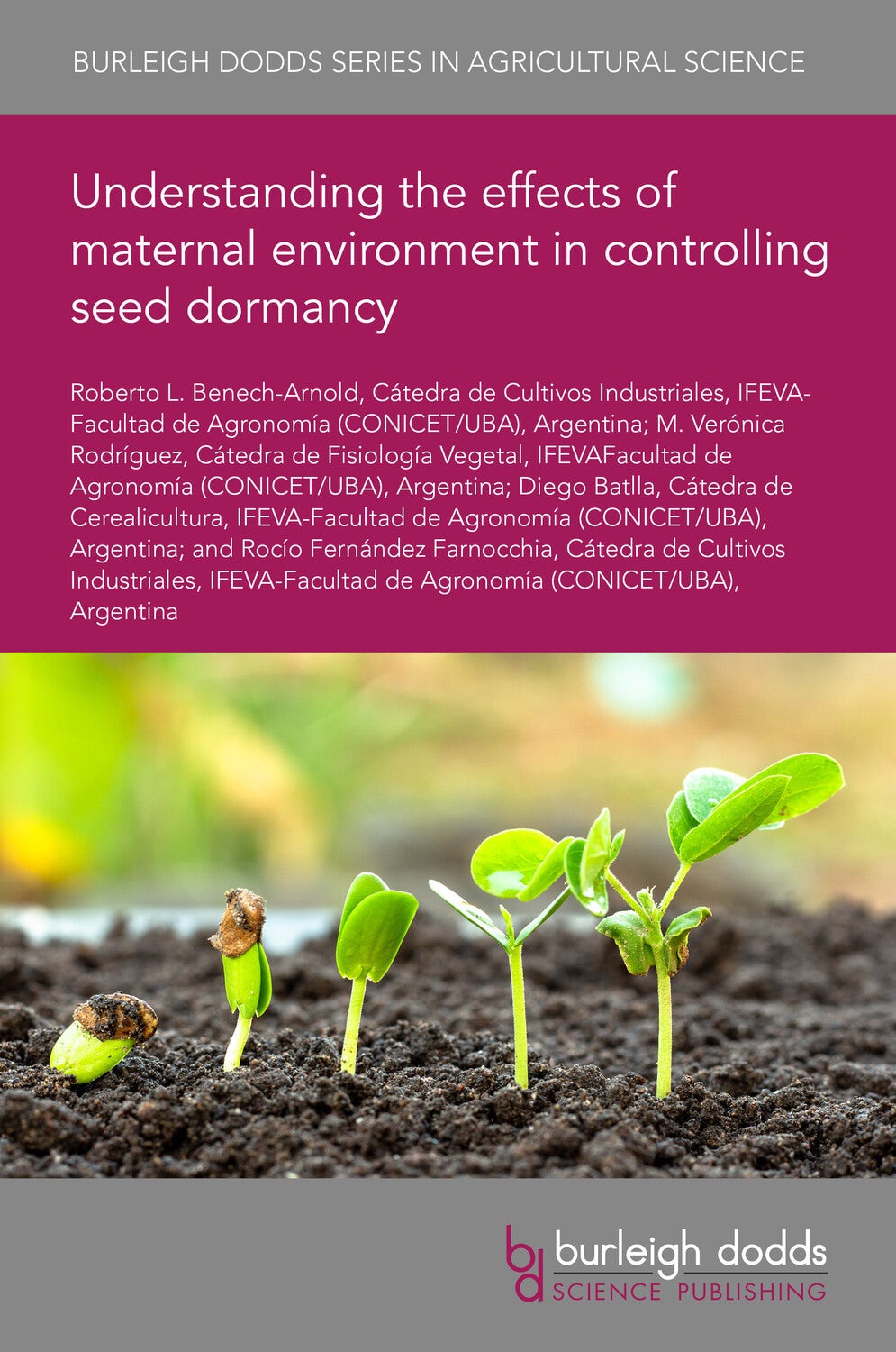 Book cover image for Understanding the effects of maternal environment in controlling seed dormancy ISBN: 9781801465427